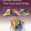 Master Techniques in Orthopaedic Surgery: The Foot and Ankle, 4th Edition (e-book + Videos)