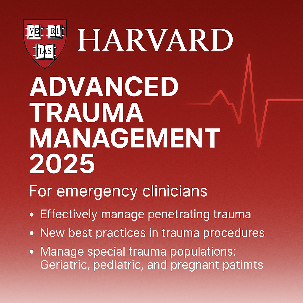 Harvard Advanced Trauma Management 2025 Harvard Advanced Trauma Management 2025